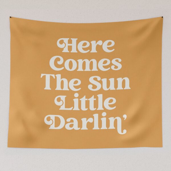 Item preview, Here comes the sun little darlin' quote designed and sold by Paigaam.