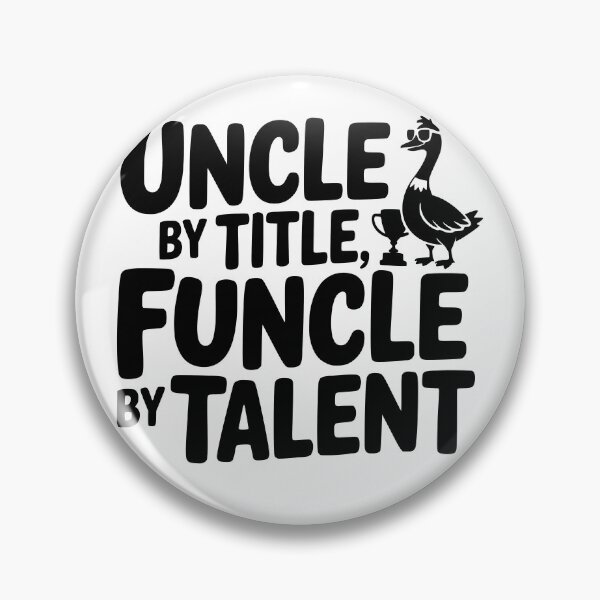 Artikelvorschau, Onkel vom Titel her, Funcle vom Talent her entworfen und verkauft von theartfulaspie.
