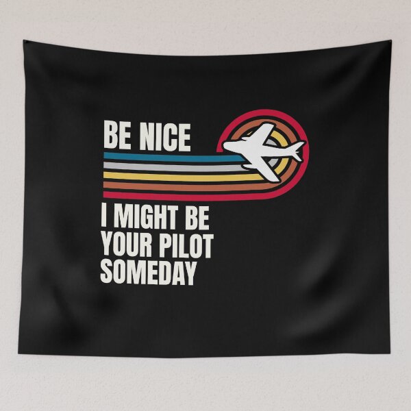 Item preview, Funny Be Nice I Might Be Your Pilot Someday Aviation Aircraft designed and sold by AntoineDelmas.