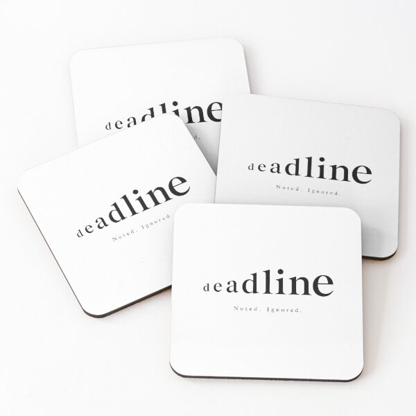 Item preview, Deadline Noted Ignored Procrastinator Humor Quote designed and sold by Pixel-Pine.