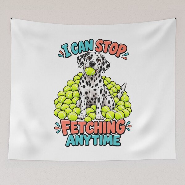Item preview, I Can Stop Fetching Anytime Funny Dalmatian Tennis Ball Design. designed and sold by The-T-In-Retro.