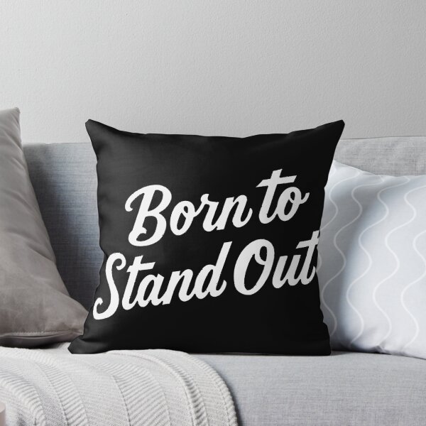 Item preview, Born to Stand Out White Text Only Design designed and sold by WayOutWorks.