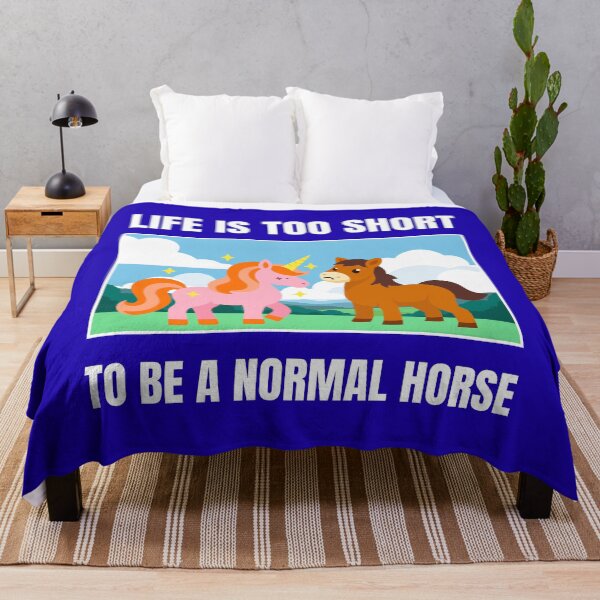 Item preview, Life is too short to be a normal Horse designed and sold by fev-rocks.