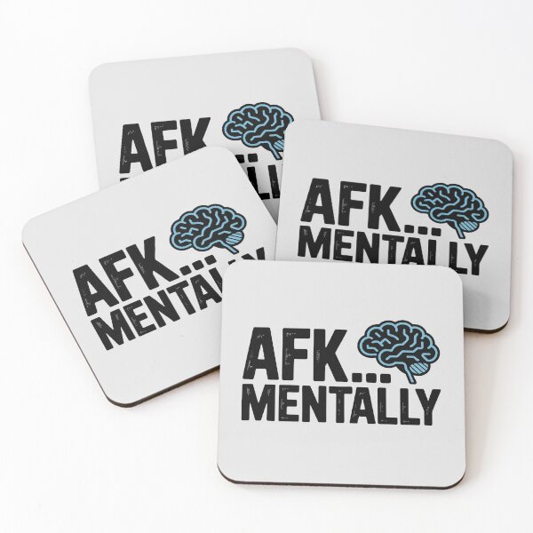 Item preview, AFK… Mentally – Funny Gamer Quote designed and sold by Jollys-ArtShop.