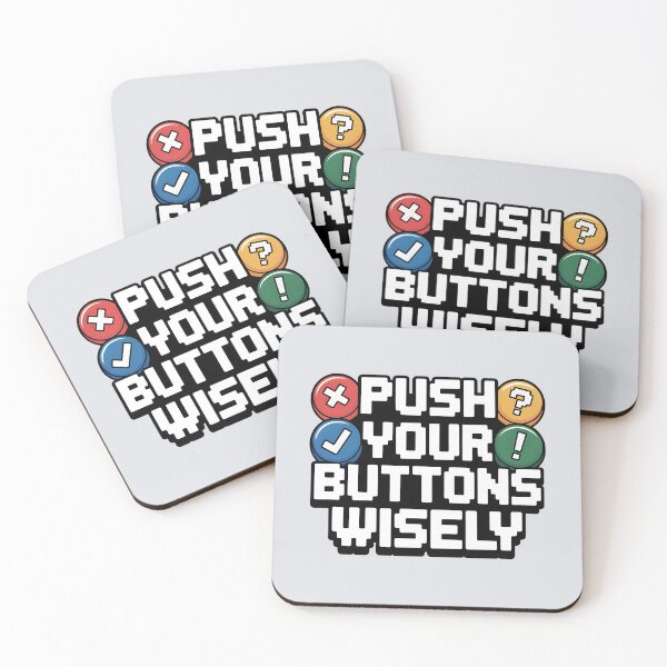 Item preview, Push Your Buttons Wisely – Funny Gaming Quote designed and sold by Jollys-ArtShop.
