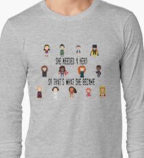 So that's what she became Long Sleeve T-Shirt