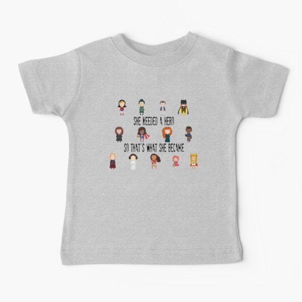 So that's what she became Baby T-Shirt