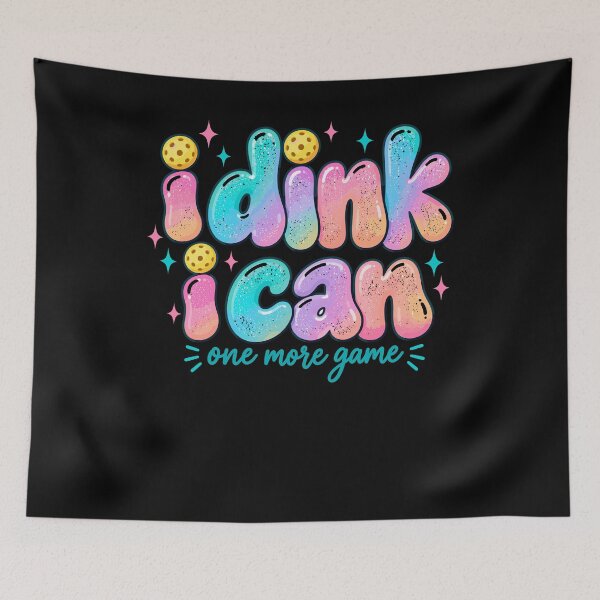 Aperçu de l'œuvre I Dink I Can One More Game Funny Pickleball Quote Colorful Groovy Retro Lettering créée et vendue par NovaPixelArtCo.