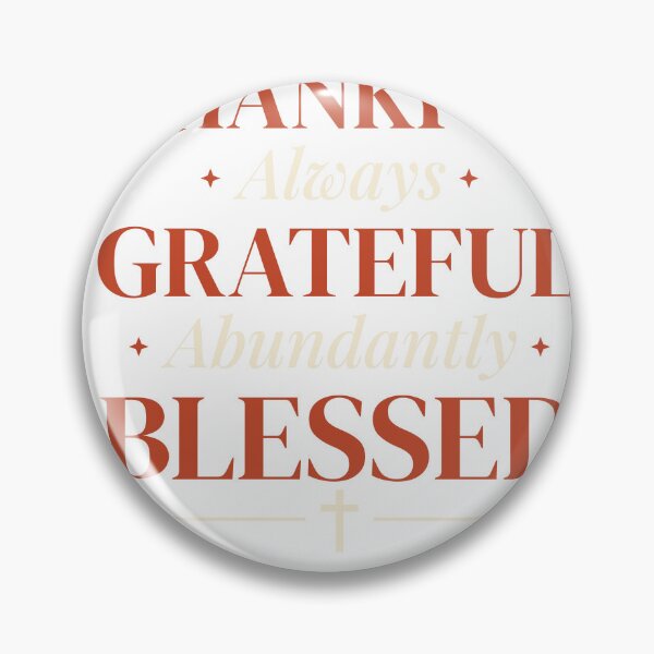 Artikelvorschau, Forever Thankful Always Grateful Abundantly Blessed - Rustic Serif entworfen und verkauft von dominionartist.