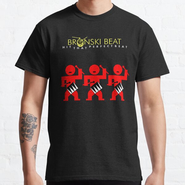 BRONSKI BEAT - HIT THAT PERFECT BEAT Classic T-Shirt