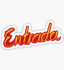 Entrada - entrance - in colour Sticker