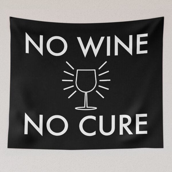 Item preview, No Wine - No Cure  designed and sold by VacationTees.
