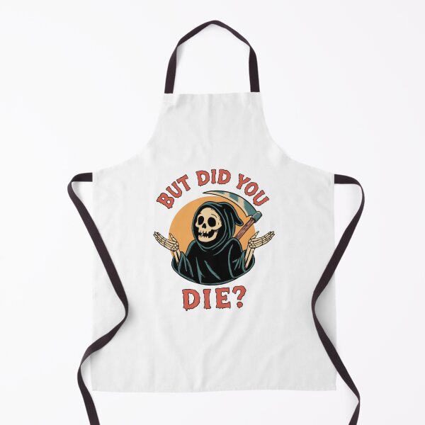 Item preview, But did you die designed and sold by yeseniajacks.
