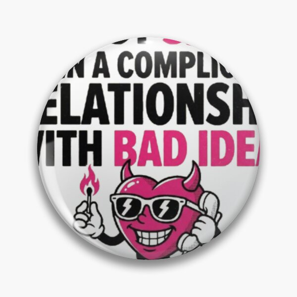 Artikelvorschau, Not Single Complicated Relationship Bad Ideas entworfen und verkauft von SurfLab.