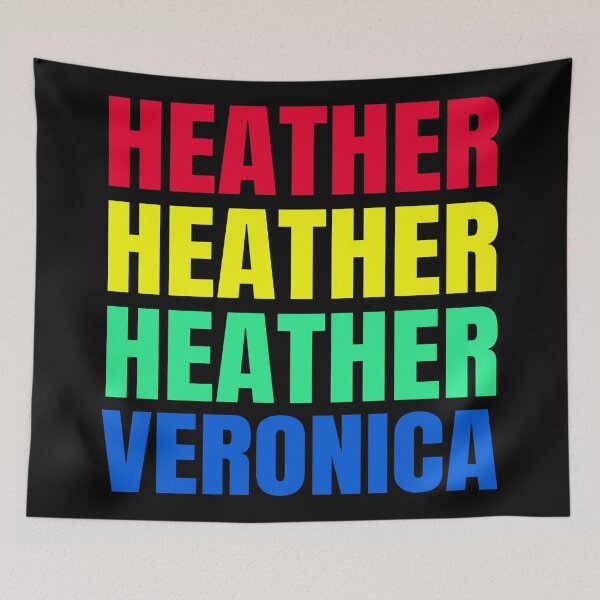 Item preview, Heather and Heather and Heather and Veronica designed and sold by starkidkt.