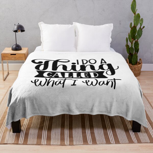 Item preview, I Do A Thing Called What I Want designed and sold by tellit24seven.
