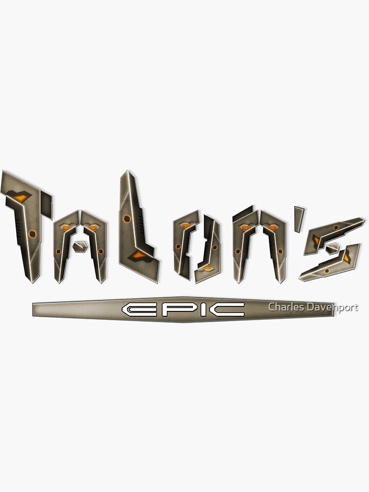 Talon's Epic by cdavenport4