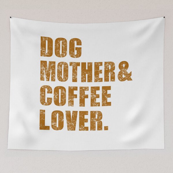 Item preview, DOG MOTHER COFFEE LOVER  designed and sold by Mmastert.
