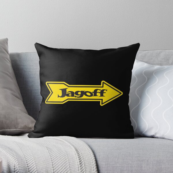 DONT BE A JAGOFF Throw Pillow