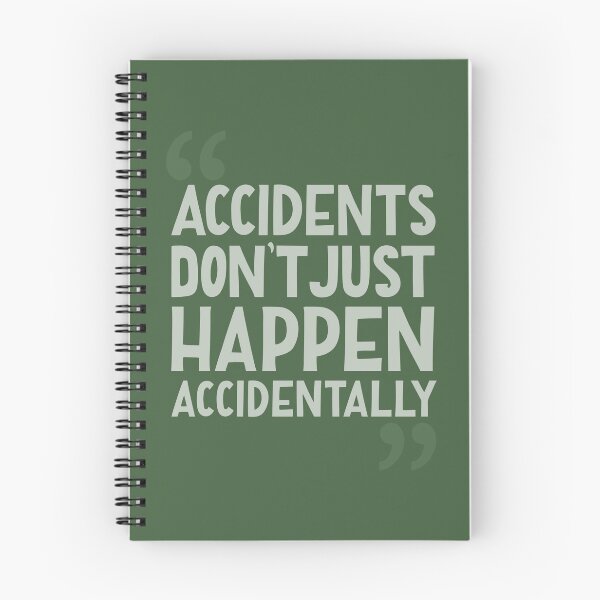 Item preview, Accidents Don't Just Happen Accidentally designed and sold by LitLettering.