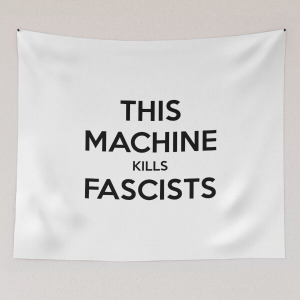Item preview, This machine kills fascists designed and sold by Krabenore.