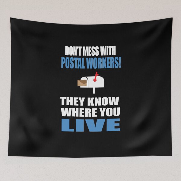 Item preview, Don't Mess With Postal Workers! They Know Where You Live Funny Postman Gift designed and sold by sols.