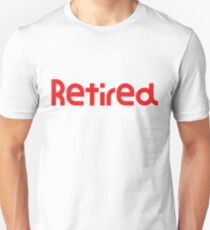 Camiseta ajustada Retirado No es mi problema Más una gran idea regalo Retiro divertido regalo