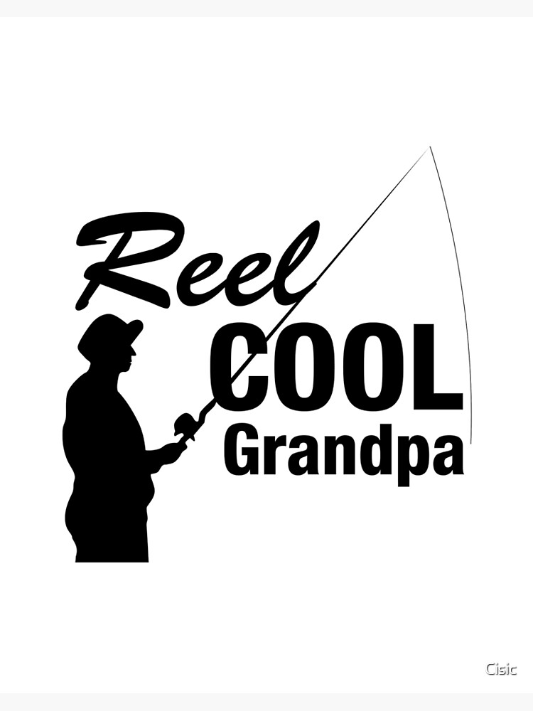 Reel Cool Grandpa Fishing Fisher Art Board Print for Sale by