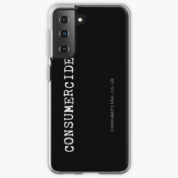 Consumercide Phonecase Samsung Galaxy Soft Case