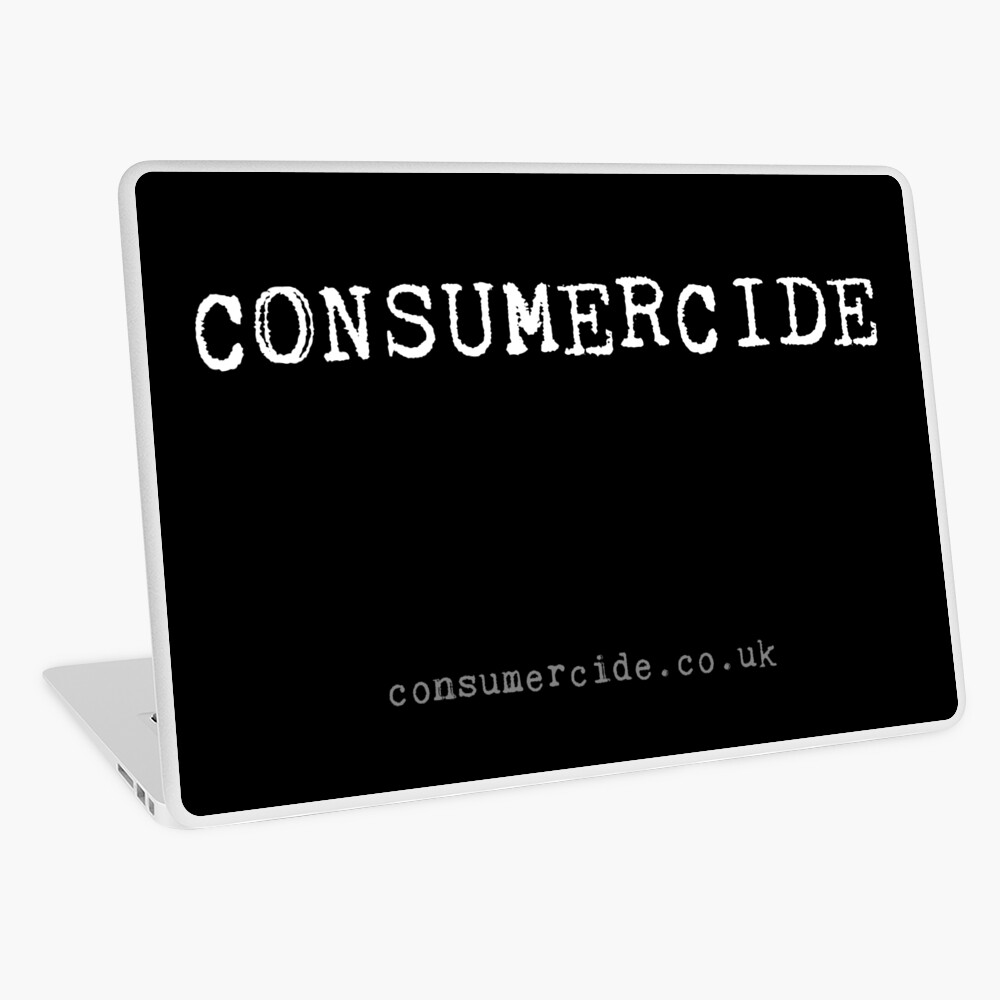 Consumercide Laptop Skin
