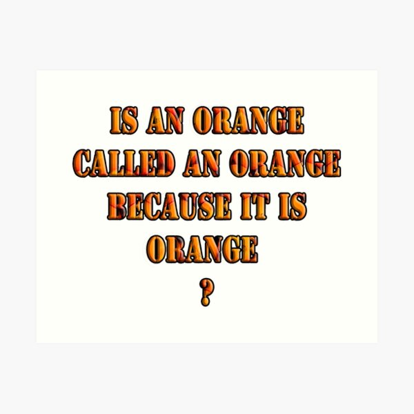 Oranges random question Art Print