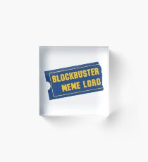 Blockbuster Meme Lord Acrylic Block
