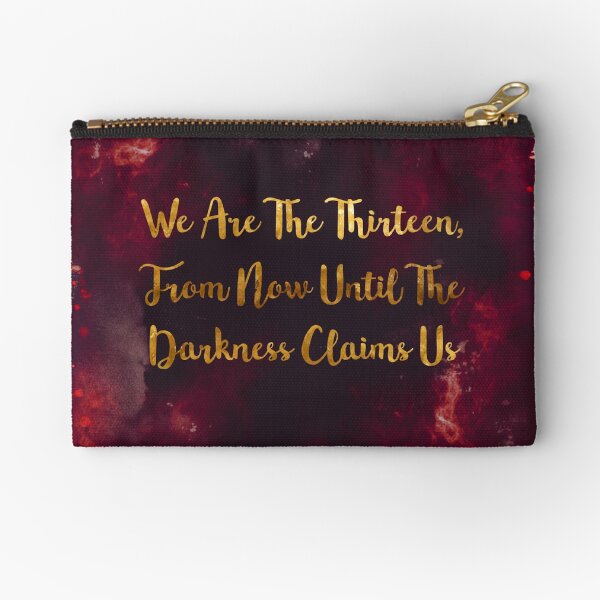 Until The Darkness Claims Us Zipper Pouch