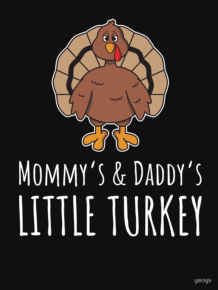 Thumbnail 7 von 7, Essential T-Shirt, Mommy's & Daddy's Little Turkey - Funny Thanksgiving Gift designt und verkauft von yeoys.
