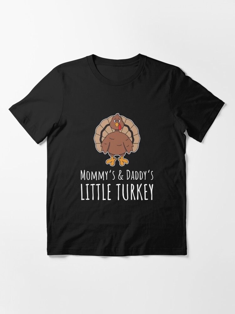 Thumbnail 2 von 7, Essential T-Shirt, Mommy's & Daddy's Little Turkey - Funny Thanksgiving Gift designt und verkauft von yeoys.