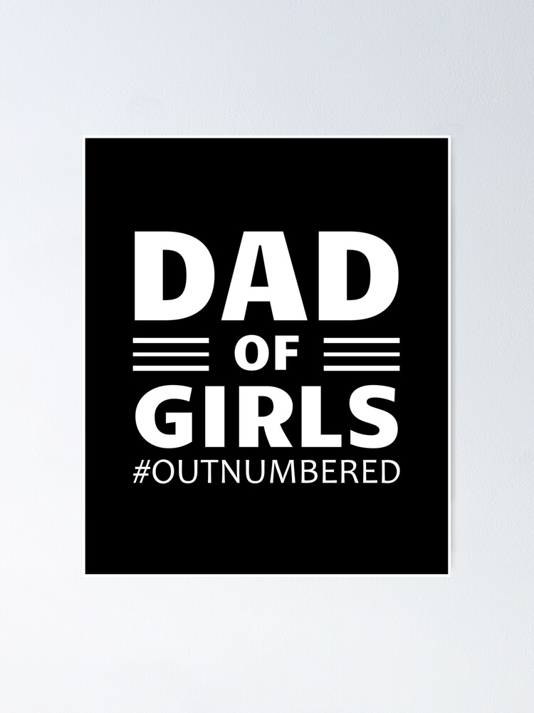 Dad Of Girls Outnumbered Shirt Girl Dad 
