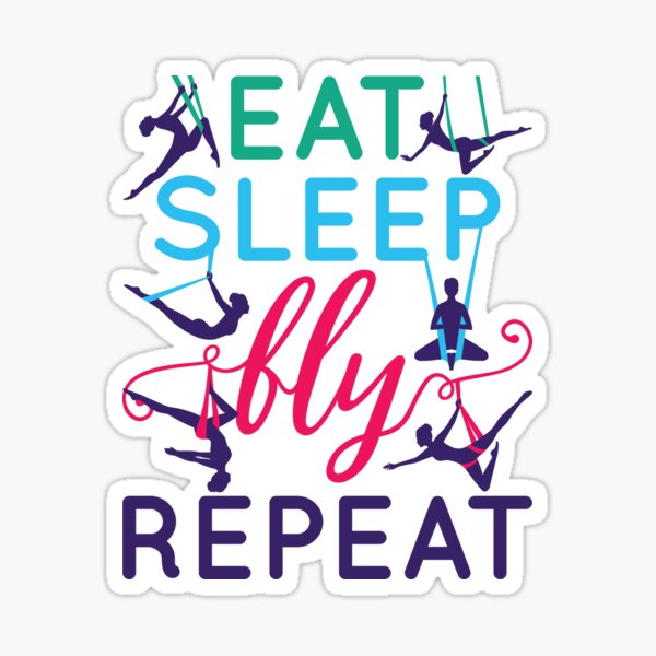 Aerial Yoga Eat Sleep Fly Repeat Sticker