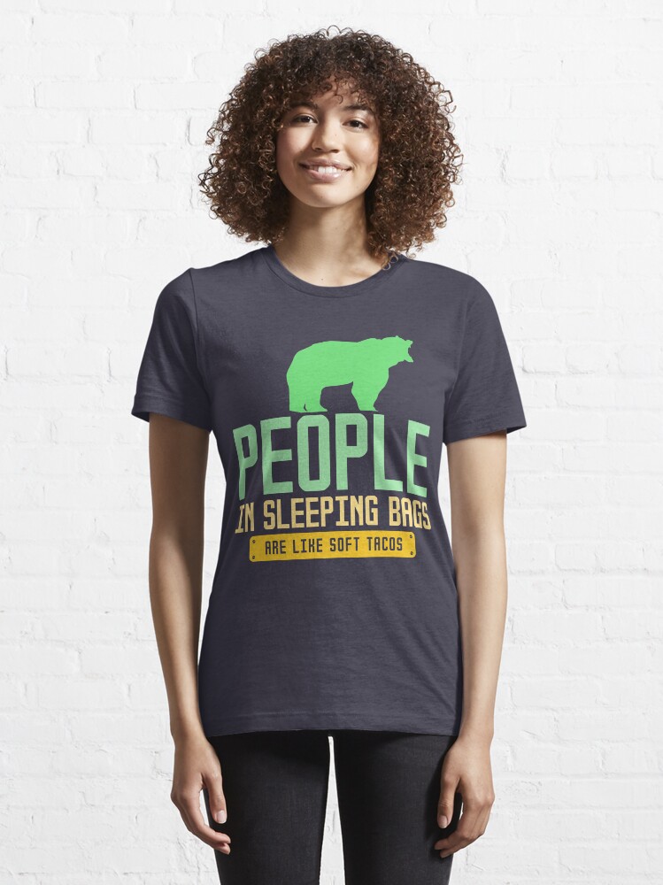 Alternative Ansicht von People In Sleeping Bags Are Like Soft Tacos - Funny Camping Quote Gift Essential T-Shirt