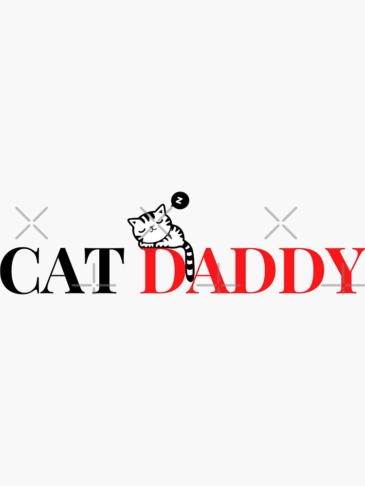 "Cat Daddy" Sticker for Sale by Nangka Redbubble