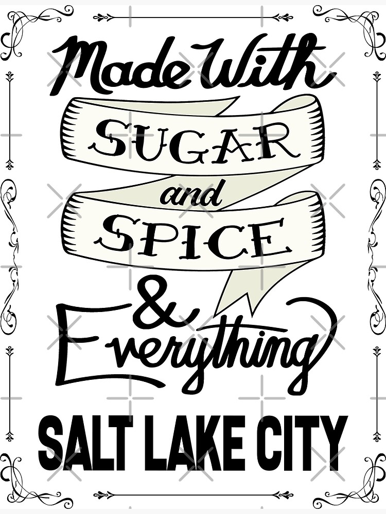 "Sugar and Spice Salt Lake City" Poster for Sale by heeheetees Redbubble