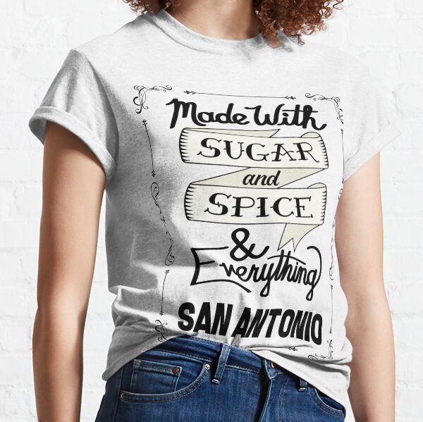 Item preview, Sugar and Spice San Antonio designed and sold by heeheetees.