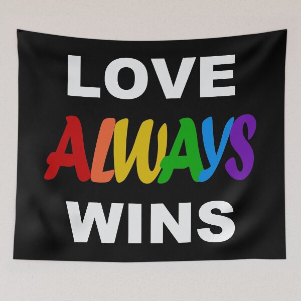 Item preview, LOVE ALWAYS WINS designed and sold by BobbyG305.
