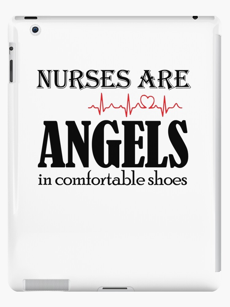 nurse are angels in comfortable shoes 