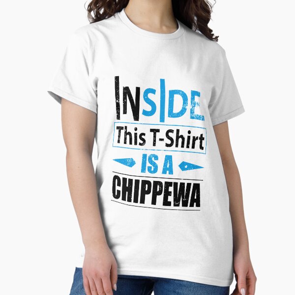 Artikel-Vorschau von Innerhalb dieses T-Shirts ist ein Chippewa Hemd, designt und verkauft von JakesRWild.