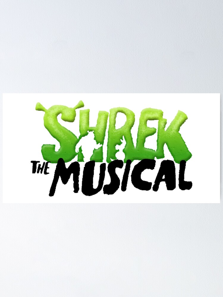 Shrek The Musical Poster By Ocarter Redbubble