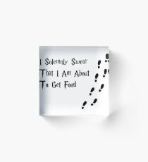 I solemnly swear that I am about to get food. Acrylic Block