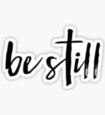 Be Still Cross Sticker