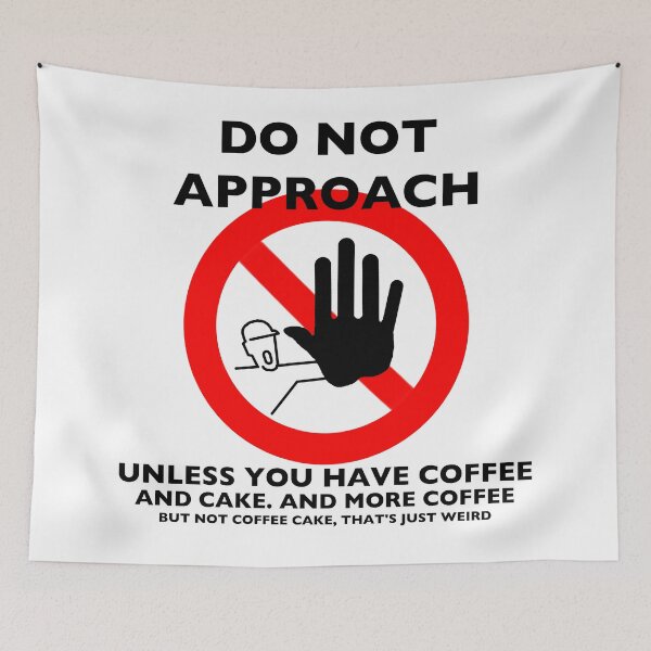Item preview, Do Not Approach, Unless You Have Coffee designed and sold by DavidASmith.