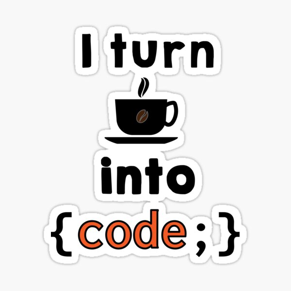 Item preview, I turn coffee into code designed and sold by Caldofran.