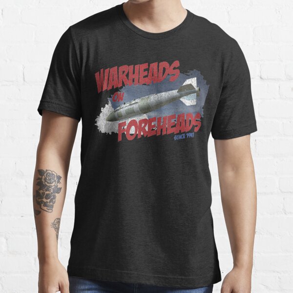 "Warheads On Foreheads v2" Tshirt by 461VCC Redbubble